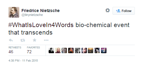 #WhatIsLoveIn4Words Nietzsche