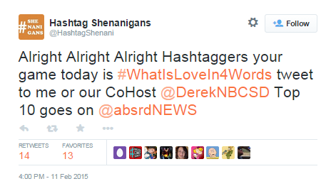 The first #WhatIsLoveIn4Words tweet by @HashtagShenani