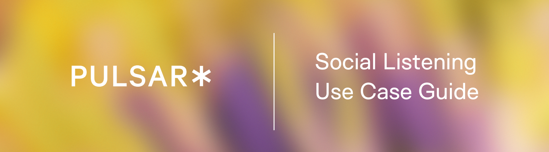 Pulsar Social Listening Use Case Guide