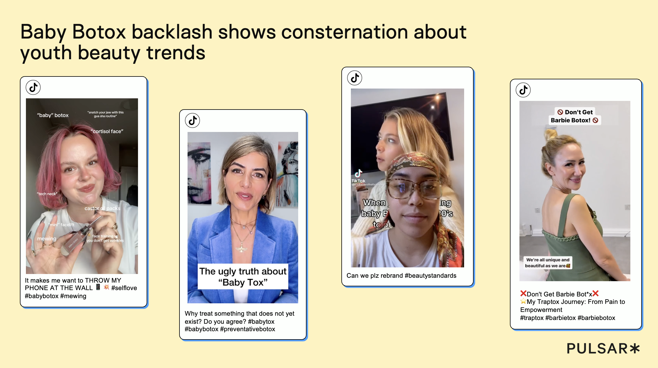 Visual examples of TikTok content showing backlash against baby botox and preventative injectables. Posts criticise youth beauty standards, question treating wrinkles before they exist, and promote self-acceptance over cosmetic intervention. Source: Pulsar TRAC.
